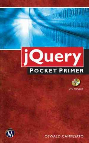 jQuery Pocket Primer: Leading Nokia from Near Catastrophe to Global Success de Oswald Campesato