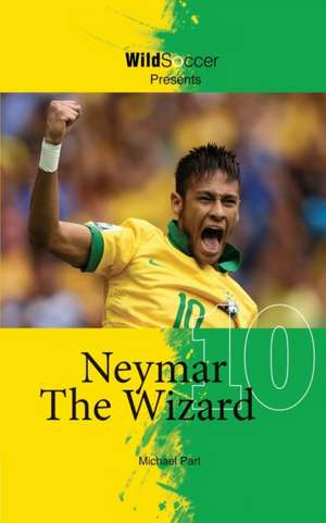 Neymar the Wizard de Michael Part