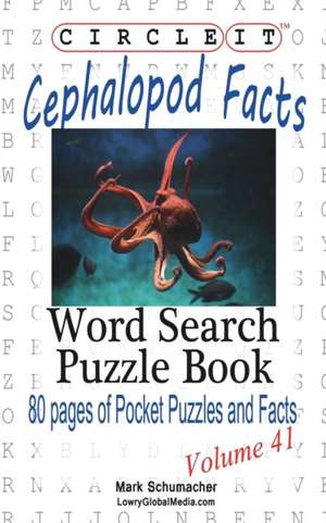 Circle It, Cephalopod Facts, Word Search, Puzzle Book de Lowry Global Media LLC