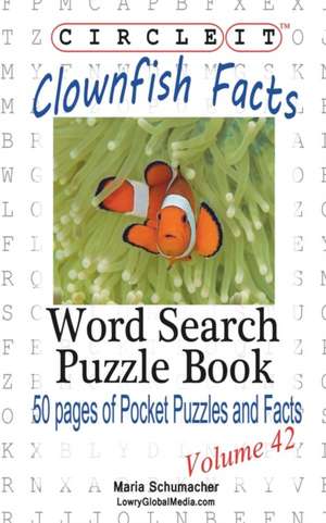 Circle It, Clownfish Facts, Word Search, Puzzle Book de Lowry Global Media Llc