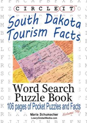 Circle It, South Dakota Tourism Facts, Pocket Size, Word Search, Puzzle Book de Lowry Global Media LLC