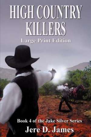 High Country Killers de Jere D. James