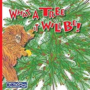 What A Tree It Will Be!: Winner of Book Excellence, Mom's Choice and Purple Dragonfly Awards de L. S. V. Baker