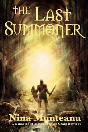 The Last Summoner de Nina Munteanu