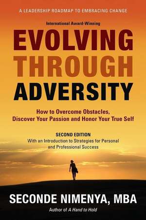 Evolving Through Adversity de Seconde Nimenya