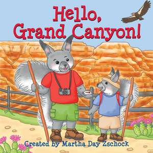 Hello, Grand Canyon! de Martha Zschock