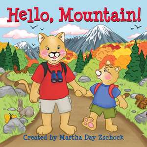 Hello, Mountain! de Martha Zschock