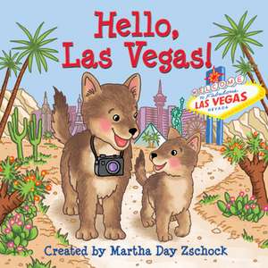 Hello, Las Vegas! de Martha Zschock