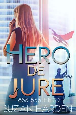 Hero De Jure de Suzan Harden