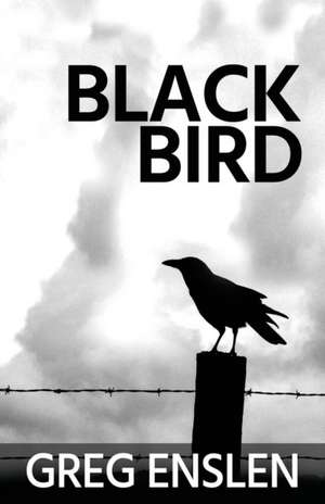 Black Bird de Greg Enslen