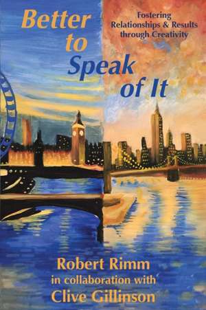 Better to Speak of It de Robert Rimm