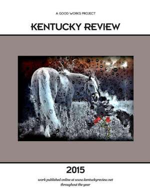 Kentucky Review 2015 de Multiple Authors