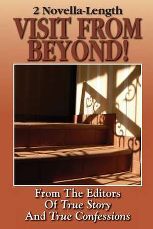 2 Novella-Length: Visit from Beyond