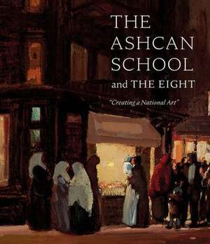 Ashcan School and the Eight de Brandon Ruud