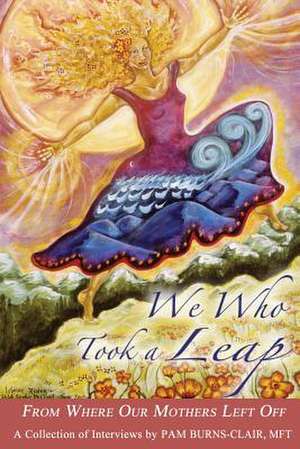 We Who Took a Leap de Burns-Clair, Pam