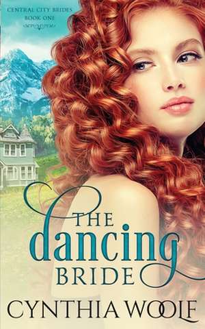 The Dancing Bride de Cynthia Woolf