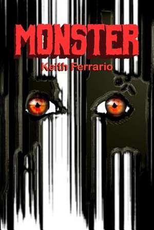 Monster de Keith Ferrario