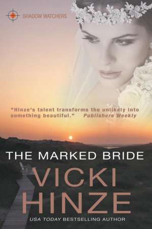 The Marked Bride de Vicki Hinze