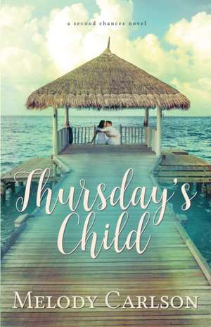 Thursday's Child de Melody Carlson