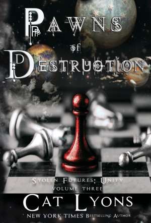 Pawns of Destruction de Cat Lyons