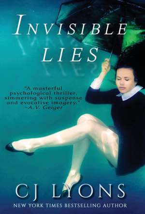 Invisible Lies de Cj Lyons