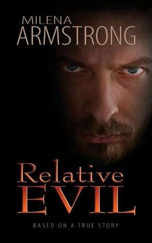 Relative Evil de Milena Armstrong