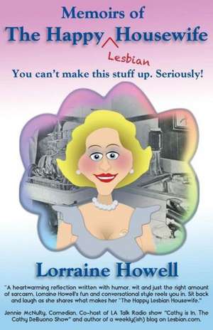 Happy Lesbian Housewife de Lorraine Howell