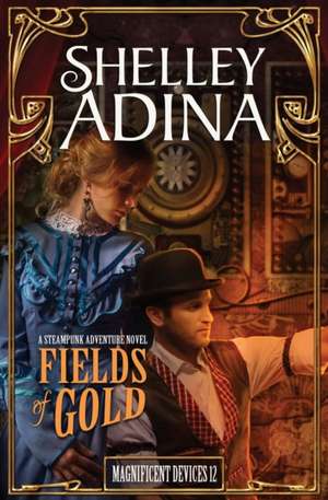 Fields of Gold de Shelley Adina