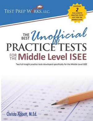 The Best Unofficial Practice Tests for the Middle Level ISEE