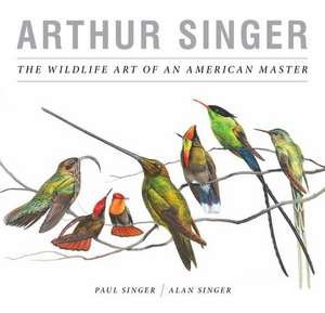 Arthur Singer – The Wildlife Art of an American Master de Paul Singer