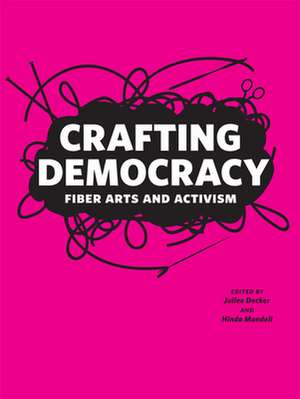 Crafting Democracy de Juilee Decker