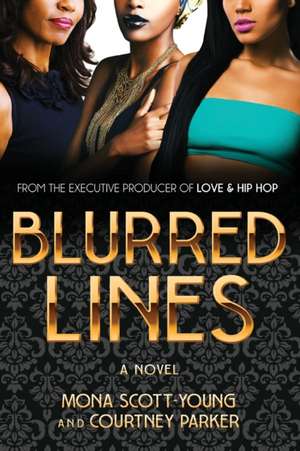 BLURRED LINES de Mona Scott-Young