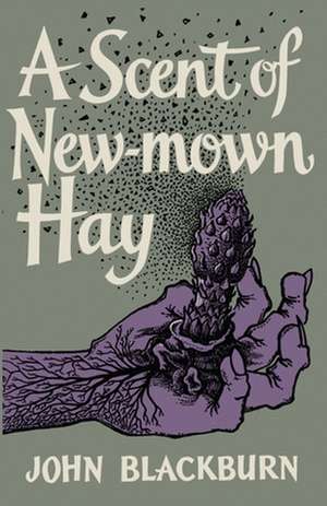 A Scent of New-Mown Hay de John Blackburn