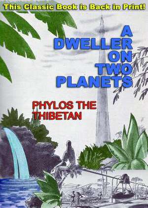 A Dweller on Two Planets de Phylos The Thibetan