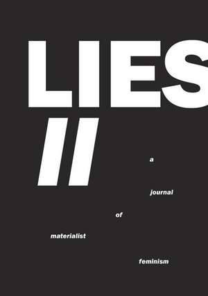 Lies II: A Journal of Materialist Feminism de Lies