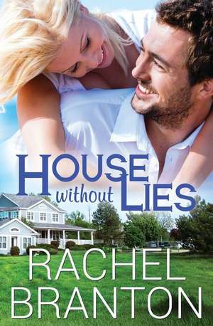 House Without Lies de Rachel Branton