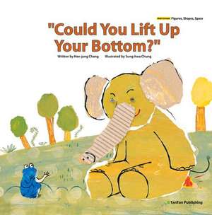 "Could You Lift Up Your Bottom?" de Hee-jung Chang