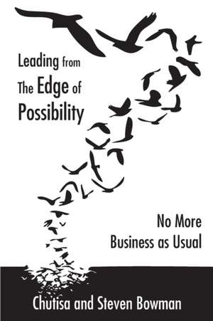 Leading from the Edge of Possibility de Chutisa Bowman