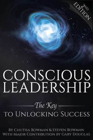 Conscious Leadership de Steven Bowman