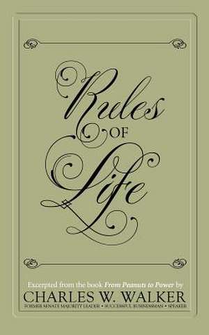 Rules of Life de Charles W Walker