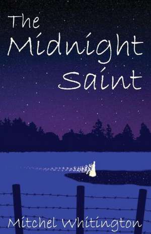 The Midnight Saint de Mitchel Whitington