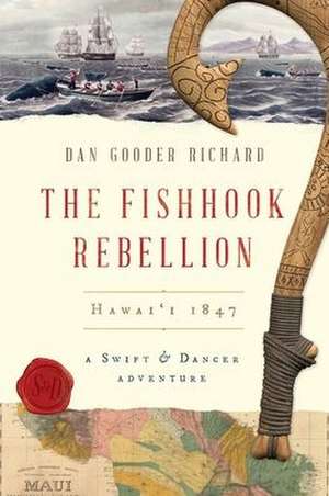 The Fishhook Rebellion de Dan Gooder Richard