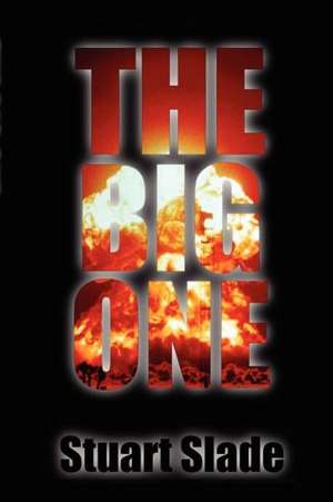 The Big One de Stuart Slade