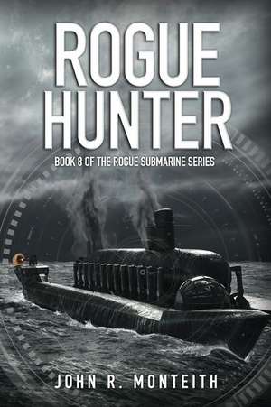 Rogue Hunter de John R. Monteith