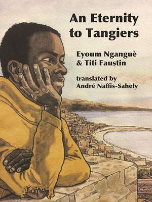 An Eternity in Tangiers de Titi Faustin