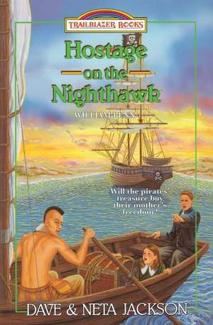 Hostage on the Nighthawk: Introducing William Penn de Neta Jackson