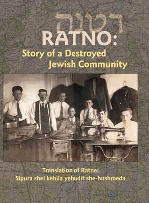 Translation of Ratno Yizkor Book de Nachman Tamir