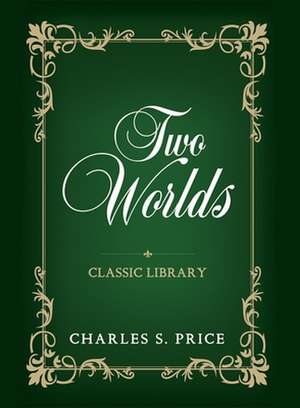 Two Worlds de Charles Sydney Price