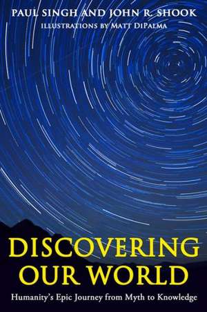 Discovering Our World de Paul Singh