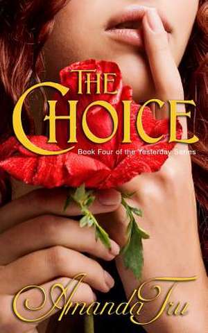 The Choice de Amanda Tru